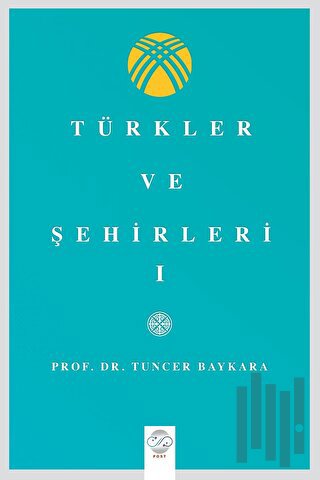 Türkler Ve Şehirler - I | Kitap Ambarı