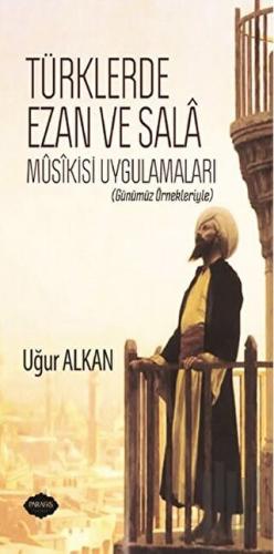 Türklerde Ezan ve Sala Musikisi Uygulamaları | Kitap Ambarı