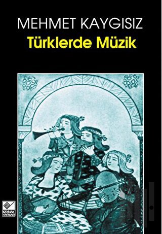 Türklerde Müzik | Kitap Ambarı