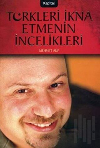 Türkleri İkna Etmenin İncelikleri