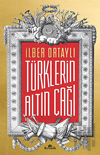 Türklerin Altın Çağı | Kitap Ambarı