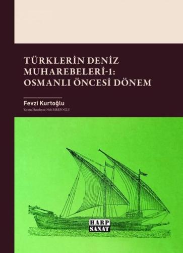 Türklerin Deniz Muharebeleri 1 - Osmanlı Öncesi Dönem