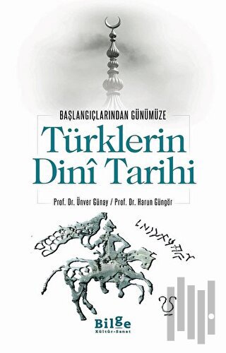Türklerin Dini Tarihi - Başlangıçlarından Günümüze | Kitap Ambarı