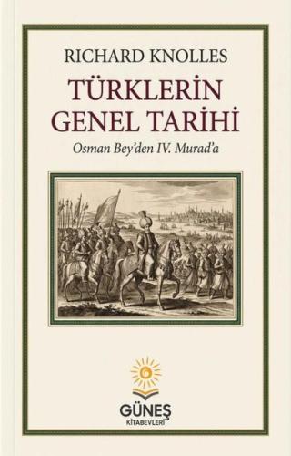 Türklerin Genel Tarihi - Osman Bey'den 4. Murad'a