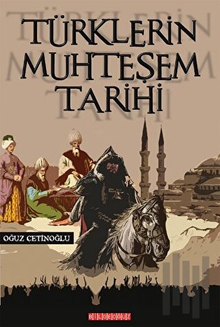 Türklerin Muhteşem Tarihi | Kitap Ambarı