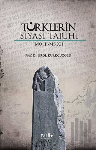 Türklerin Siyasi Tarihi (MÖ 3 - MS 7) | Kitap Ambarı