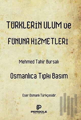 Türklerin Ulum ve Fünuna Hizmetleri | Kitap Ambarı