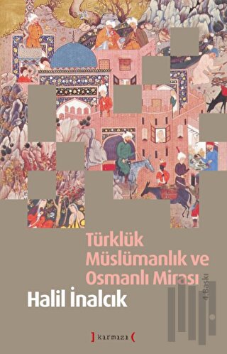 Türklük, Müslümanlık ve Osmanlı Mirası | Kitap Ambarı