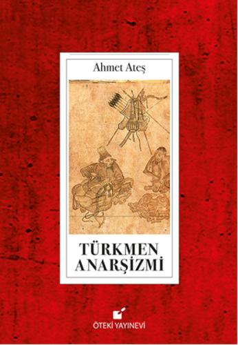 Türkmen Anarşizmi (Ciltli)