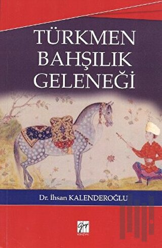Türkmen Bahşılık Geleneği | Kitap Ambarı