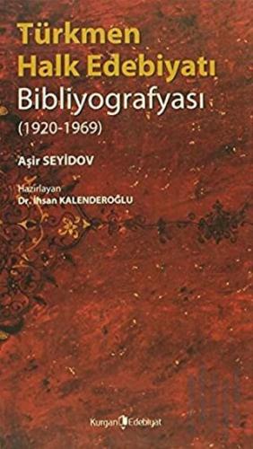 Türkmen Halk Edebiyatı Bibliyografyası | Kitap Ambarı