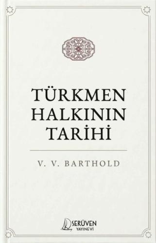Türkmen Halkının Tarihi | Kitap Ambarı