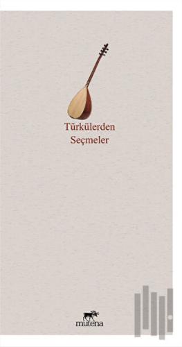 Türkülerden Seçmeler | Kitap Ambarı