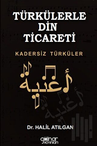 Türkülerle Din Ticareti Kadersiz Türküler | Kitap Ambarı