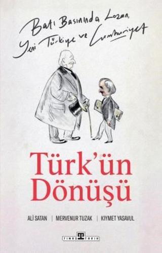 Batı Basınında Lozan, Yeni Türkiye ve Cumhuriyet | Kitap Ambarı