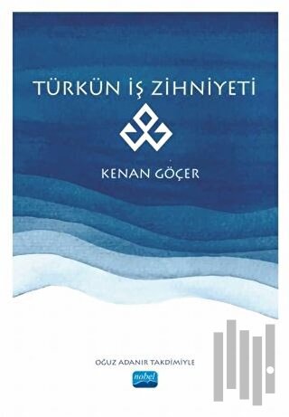 Türkün İş Zihniyeti | Kitap Ambarı