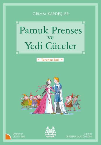 Turuncu Seri - Pamuk Prenses ve Yedi Cüceler | Kitap Ambarı