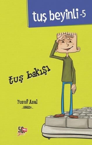 Tuş Beyinli 5 - Tuş Bakışı (Ciltli) | Kitap Ambarı