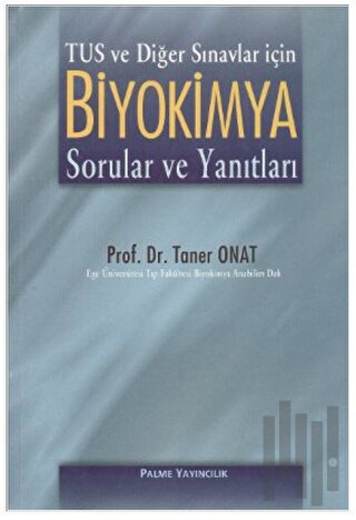 TUS ve Diğer Sınavlar İçin Biyokimya