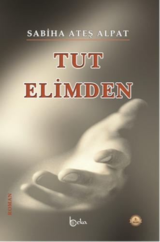 Tut Elimden | Kitap Ambarı