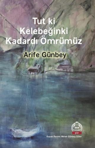 Tut ki Kelebeğinki Kadardı Ömrümüz | Kitap Ambarı