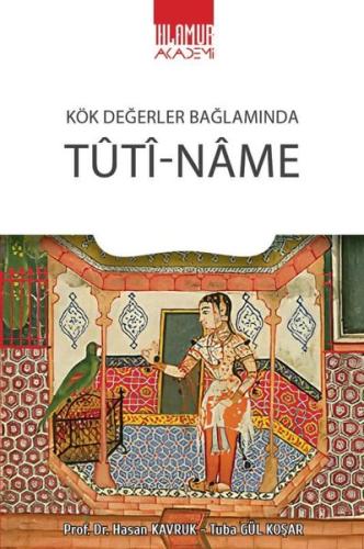 Tuti-Name - Kök Değerler Bağlamında | Kitap Ambarı