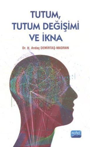 Tutum Tutum Değişimi ve İkna