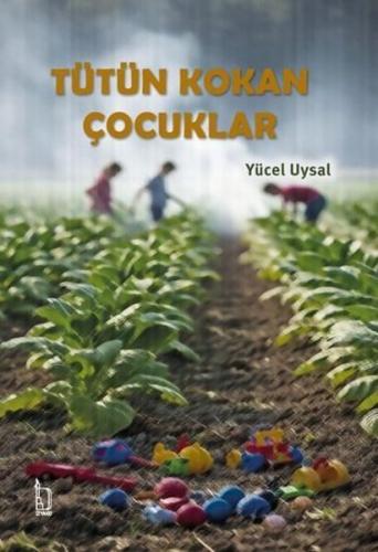Tütün Kokan Çocuklar | Kitap Ambarı