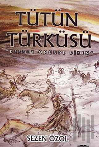 Tütün Türküsü | Kitap Ambarı