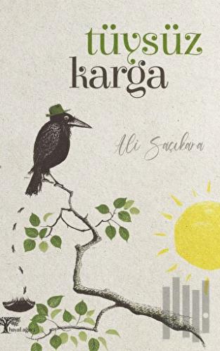 Tüysüz Karga | Kitap Ambarı