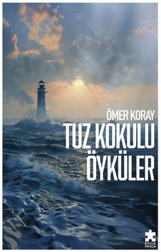 Tuz Kokulu Öyküler