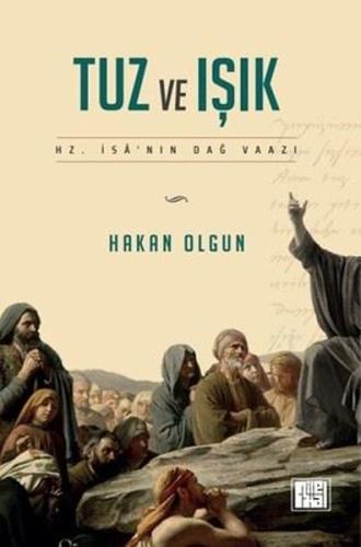 Tuz ve Işık: Hz.İsa'nın Dağ Vaazı