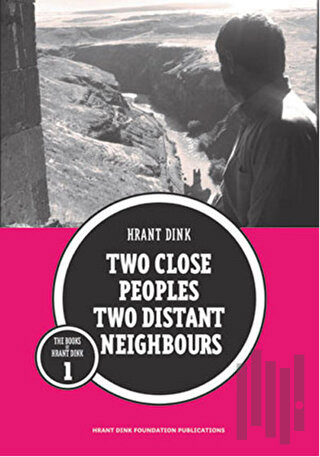 Two Close Peoples Two Distant Neighbours | Kitap Ambarı