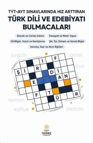 TYT - AYT Sınavlarında Hız Arttıran Türk Dili ve Edebiyatı Bulmacaları
