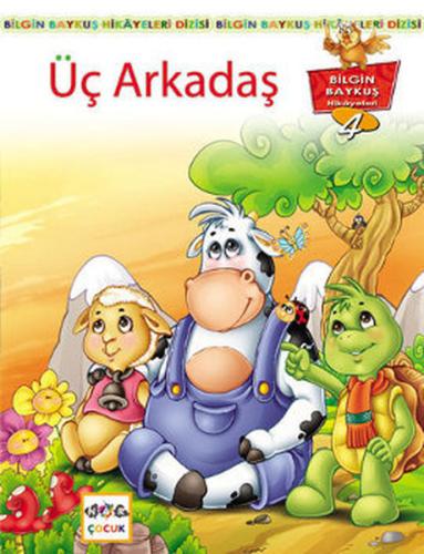 Üç Arkadaş | Kitap Ambarı