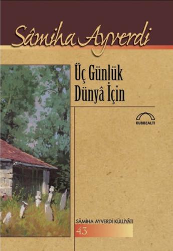 Üç Günlük Dünya İçin | Kitap Ambarı