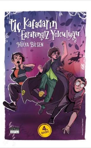 Üç Kafadarın Esrarengiz Yolculuğu | Kitap Ambarı
