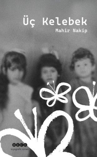 Üç Kelebek | Kitap Ambarı