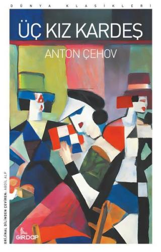 Üç Kız Kardeş - Dünya Klasikleri | Kitap Ambarı