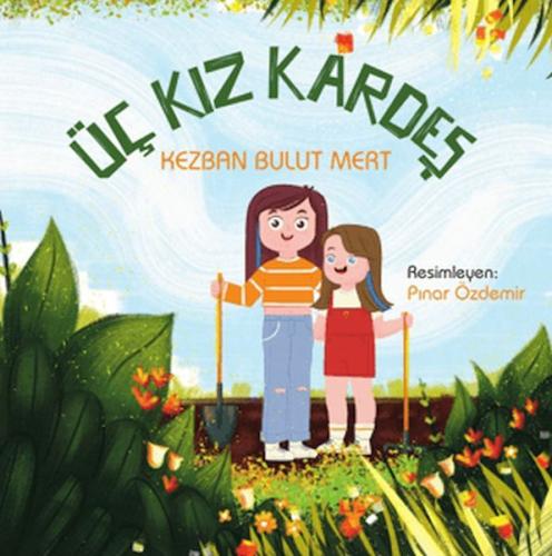 Üç Kız Kardeş | Kitap Ambarı