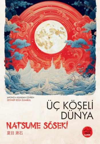 Üç Köşeli Dünya - Japon Klasikleri Dizisi 20 | Kitap Ambarı