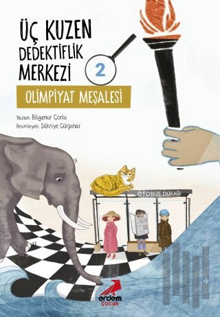 Üç Kuzen Dedektiflik Merkezi 2 - Olimpiyat Meşalesi | Kitap Ambarı