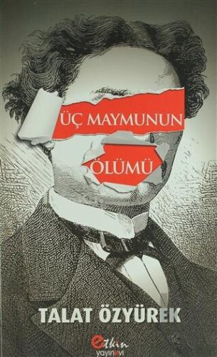 Üç Maymunun Ölümü