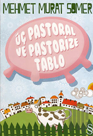 Üç Pastoral ve Pastorize Tablo | Kitap Ambarı