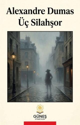 Üç Silahşor | Kitap Ambarı