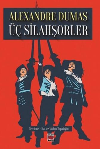 Üç Silahşorler | Kitap Ambarı
