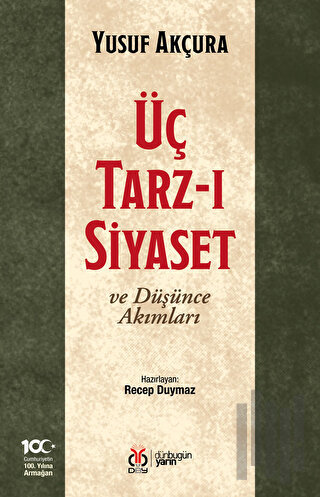 Üç Tarz-ı Siyaset ve Düşünce Akımları | Kitap Ambarı