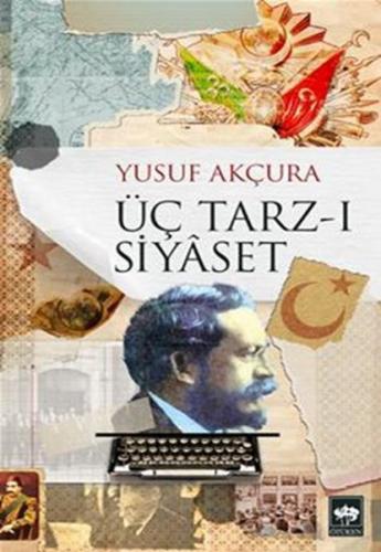 Üç Tarz-ı Siyaset | Kitap Ambarı