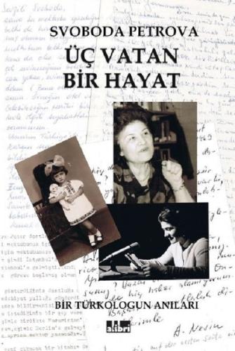 Üç Vatan Bir Hayat | Kitap Ambarı