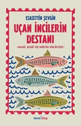 Uçan İncilerin Destanı - Masi Sari ve Min'in Hikayesi | Kitap Ambarı